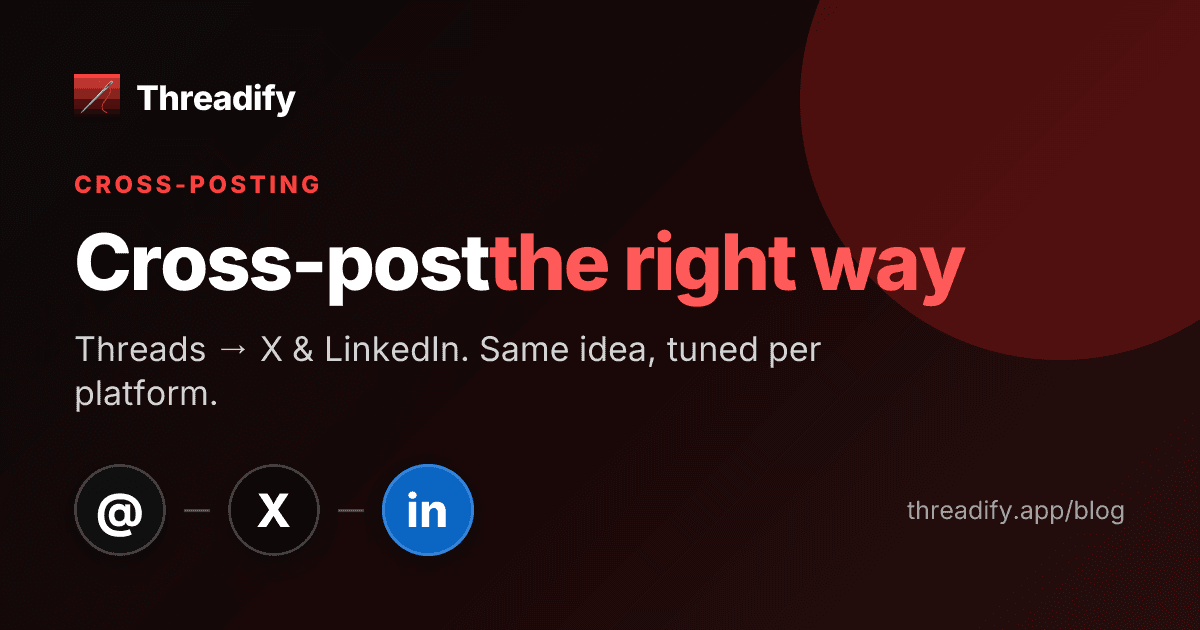 How to Cross-Post from Threads to X (Twitter) & LinkedIn (2026)